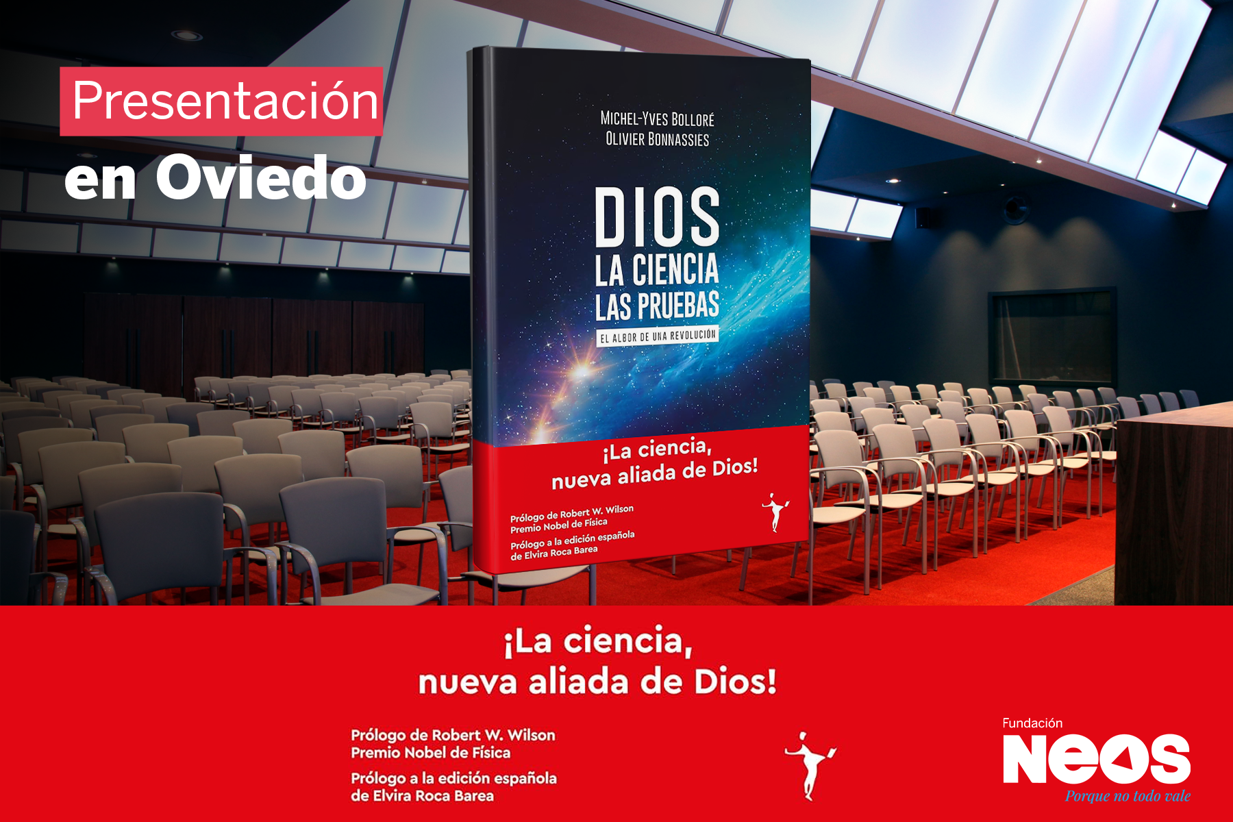Eventos NEOS  Presentación del libro Dios. La ciencia. Las pruebas -  Oviedo - Neos España