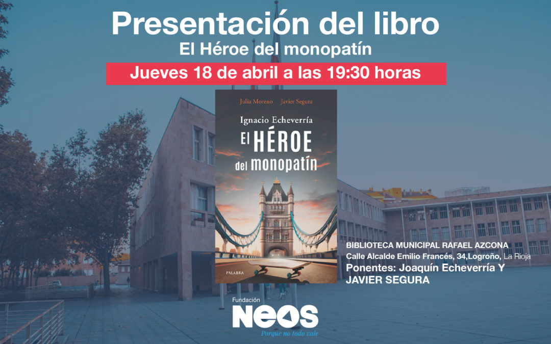 NEOS Convoca |  Presentación del libro «El Héroe del monopatín»