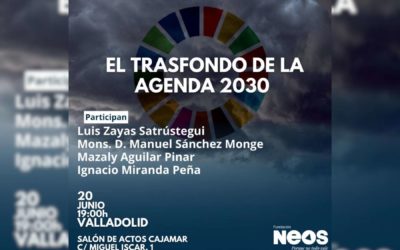 Evento NEOS | El trasfondo de la agenda 2030 – Valladolid